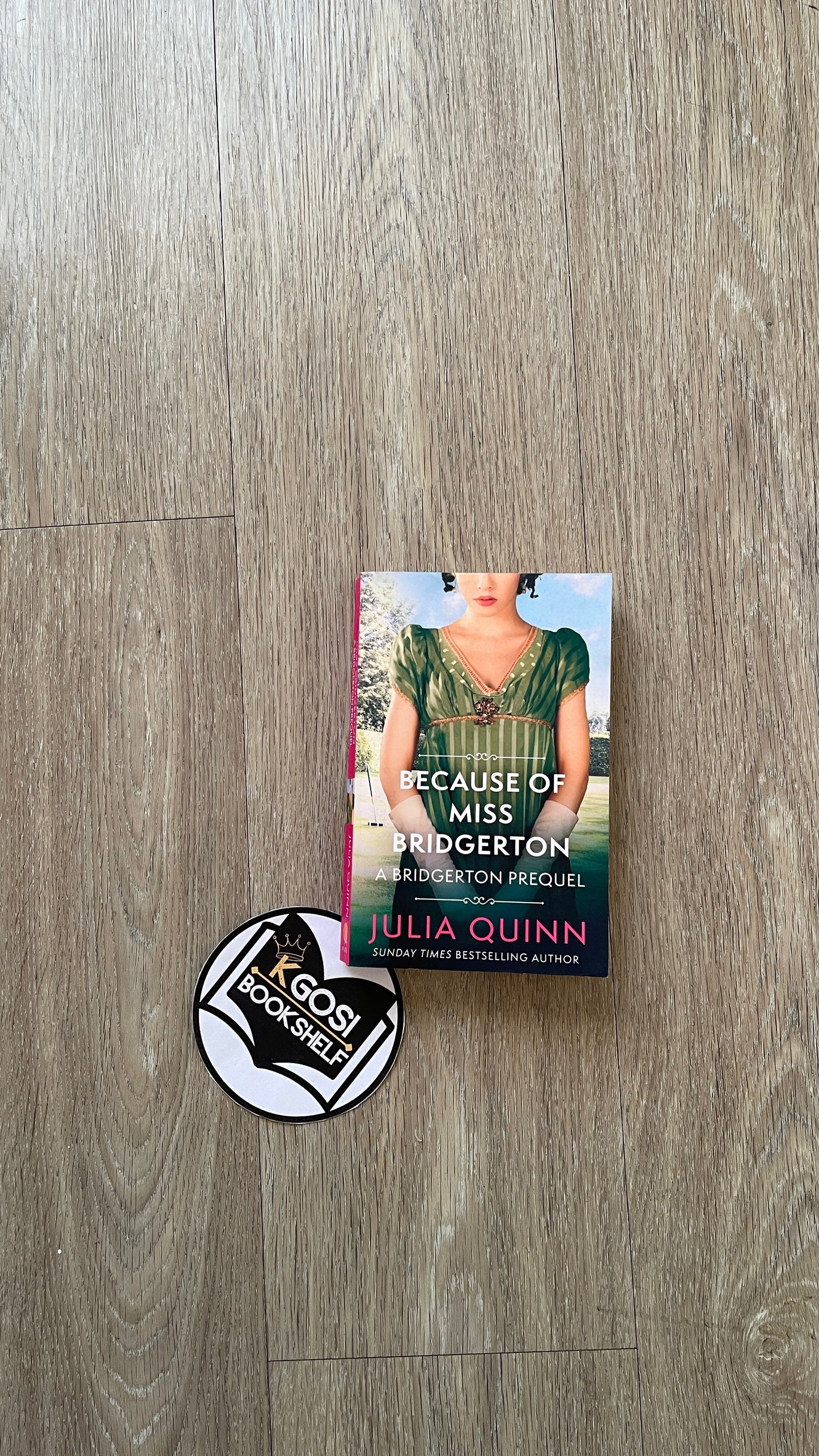 Because of Miss Bridgerton: A Bridgerton Prequel - Julia Quinn
