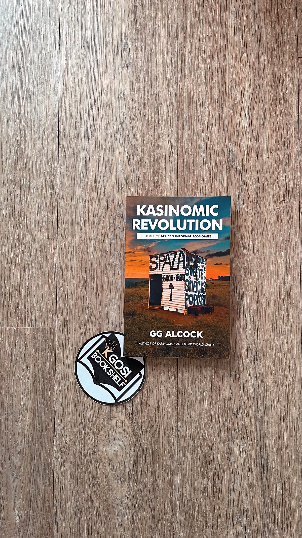 KasiNomic Revolution: The Rise of African Informal Economies - G.G. Alcock