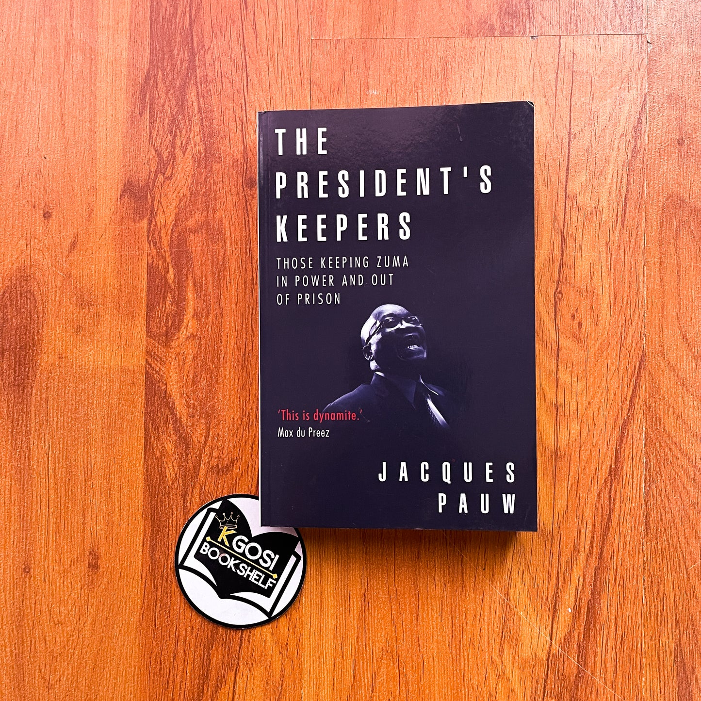 The President's Keeper by Jacques Pauw