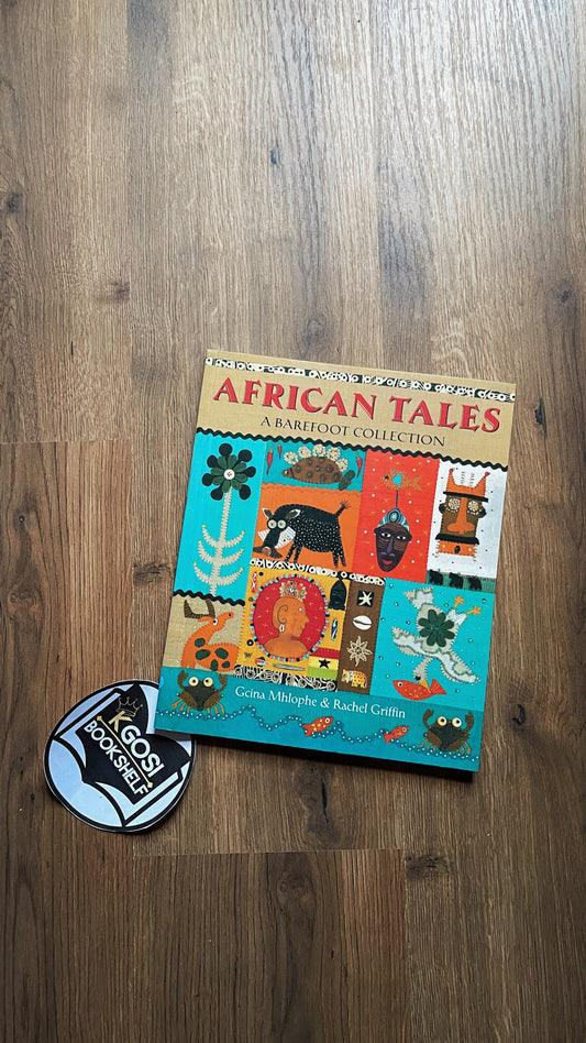 African Tales: A Barefoot Collection - Gcina Mhlophe & Rachel Griffin