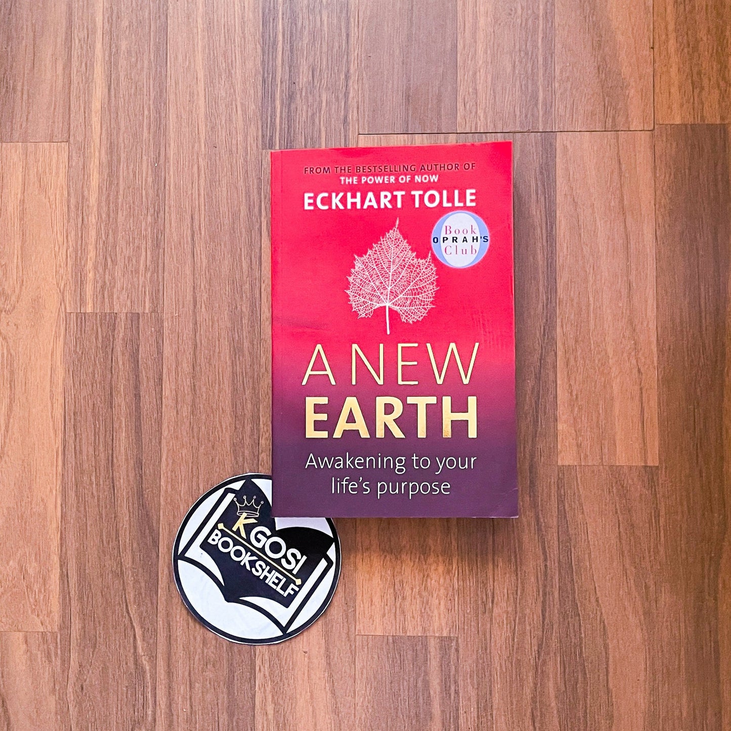 A New Earth: Awakening to Your Life's Purpose - Eckhart Tolle