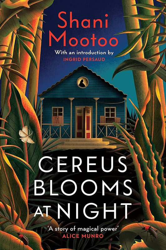Cereus Blooms at Night - Shani Mootoo