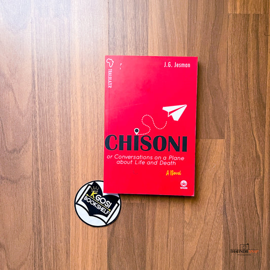 Chisoni, or Conversations on a Plane about Life and Death - J.G. Newman