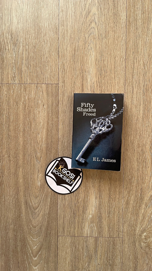 Fifty Shades Freed - EL James