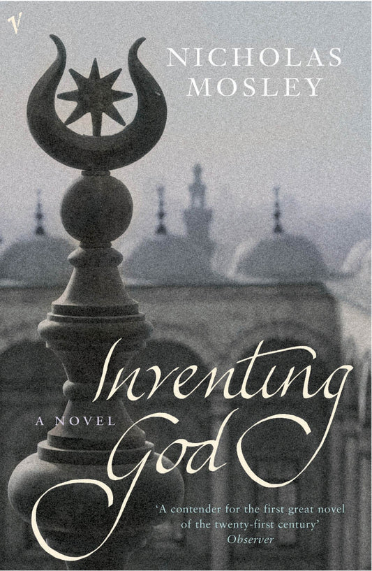 Inventing God - Nicholas Mosley