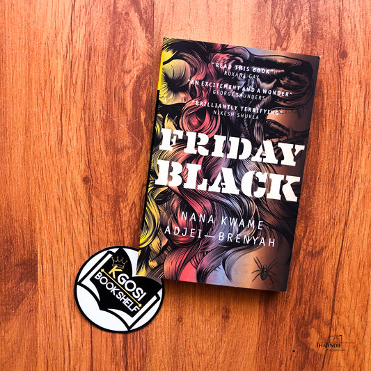 Friday Black - Nana Kwame Adjkei-Brenyah