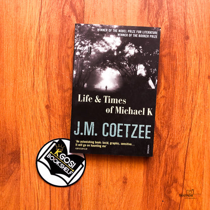The Life & Times Of Michael K - J.M. Coetzee