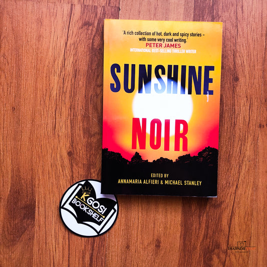 Sunshine Noir by Annamarie Alfieri & Michael Stanley
