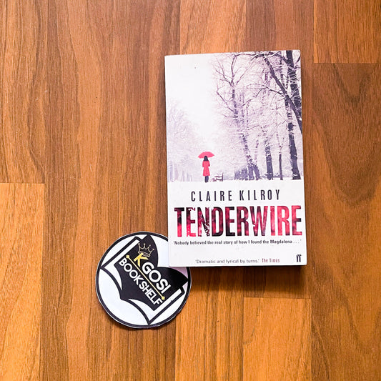 Tenderwire - Claire Kilroy