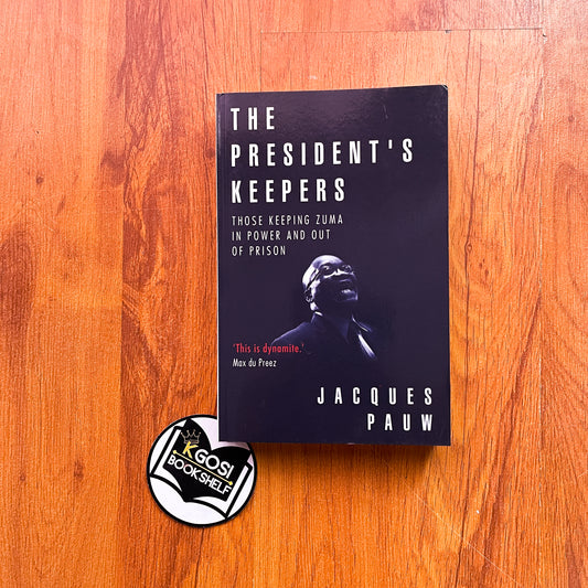 The President's Keeper by Jacques Pauw