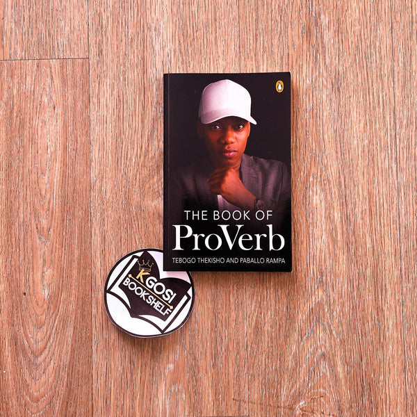 The book of proverb - Teboho Thekiso and Paballo Rampa – Kgosi Bookshelf