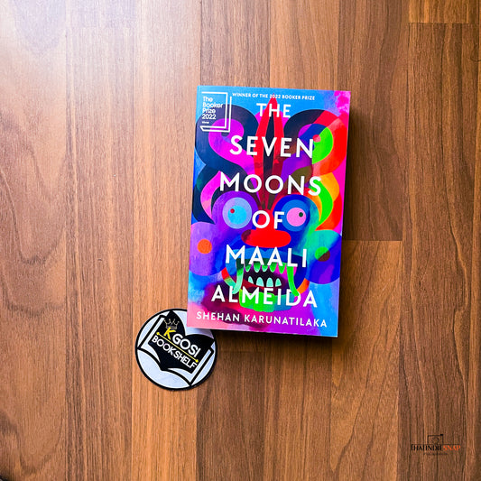 The Seven Moons OF Maali Almeida - Shehan Karunatilaka