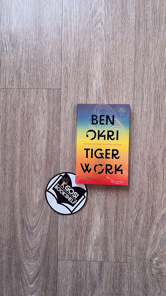 Tiger Work - Ben Okri
