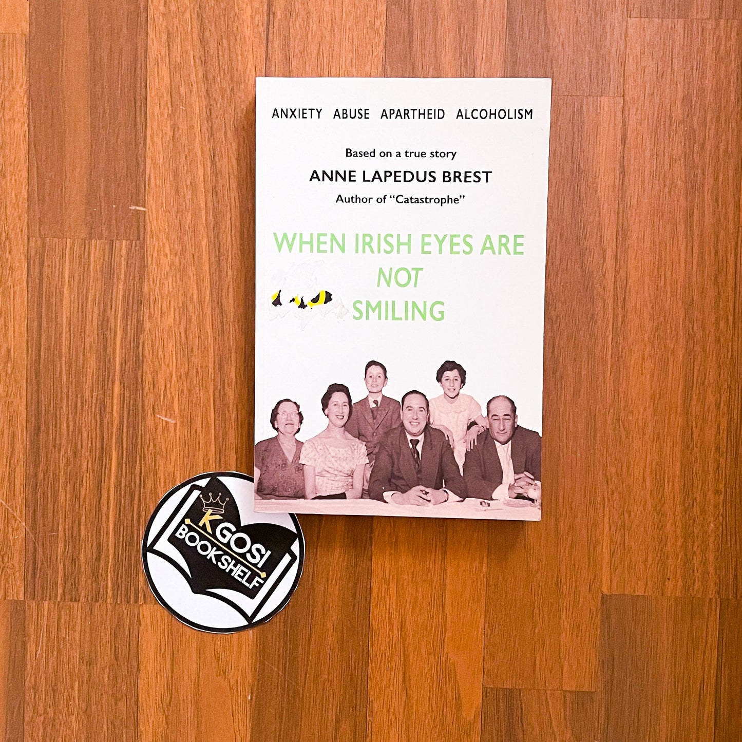 When Irish eyes are not smiling - Anne Lapedus Brest