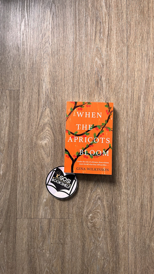 When the apricots bloom - Gina Wilkinson