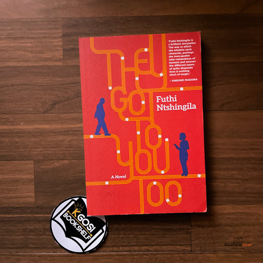 They Got To You Too - Futhi Ntshingila