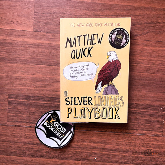 The Silver Linings Playbook - Matthew Quick