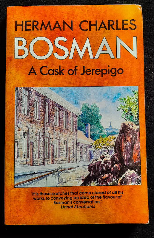 A Cask of Jerepigo - Herman Charles Bosman