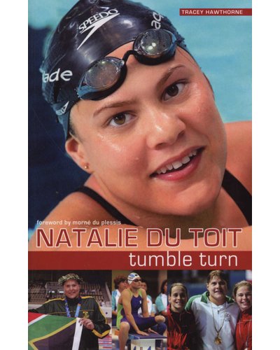 Natalie Du Toit: Tumble turn - Tracey Hawthorne