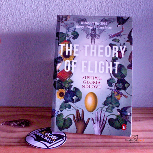 The theory of flight - Siphiwe Gloria Ndlovu